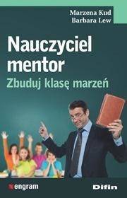 Nauczyciel mentor. Zbuduj klasę marzeń