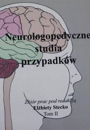 Neurologopedyczne studia przypadków T.2