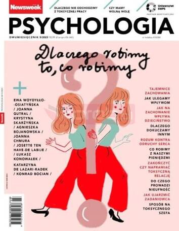 Newsweek Psychologia 5/2023 Dlaczego robimy to...