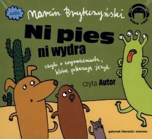 Ni Pies Ni Wydra. Wiersze Audio CD