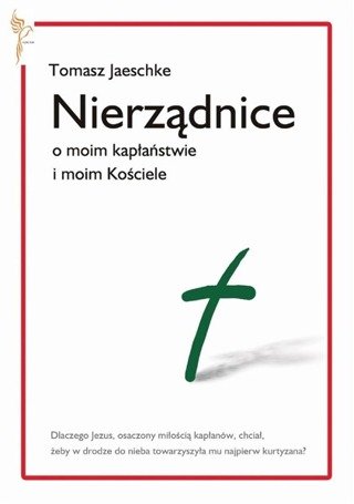 Nierządnice. O moim kapłaństwie i moim Kościele