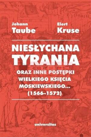 Niesłychana tyrania oraz inne postępki wielkiego..