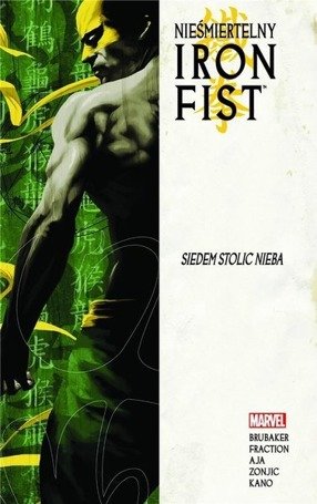 Nieśmiertelny Iron Fist T.2 Siedem stolic Nieba