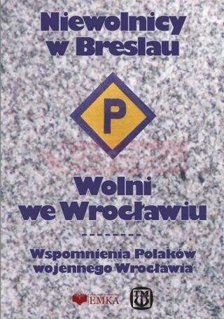 Niewolnicy w Breslau. Wolni we Wrocławiu w.2025