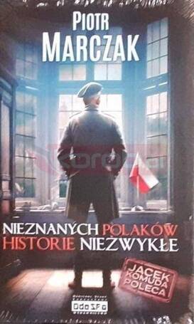 Nieznanych Polaków historie niezwykłe