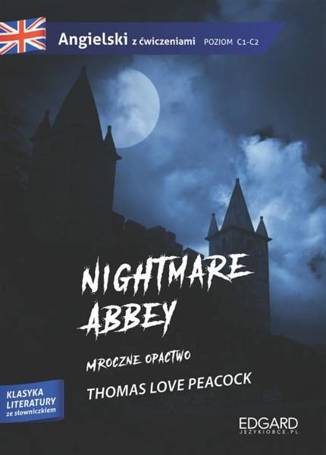 Nightmare Abbey. Adaptacja klasyki z ćwiczeniami