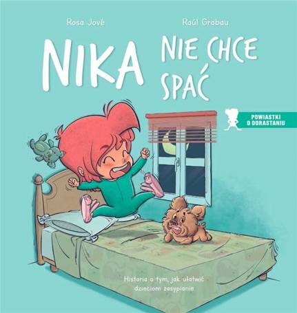 Nika nie chce spać. Historia o tym, jak ułatwić...