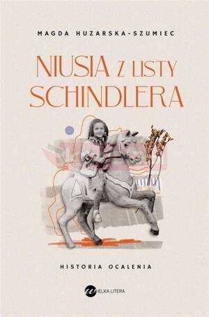 Niusia z listy Schindlera. Historia ocalenia