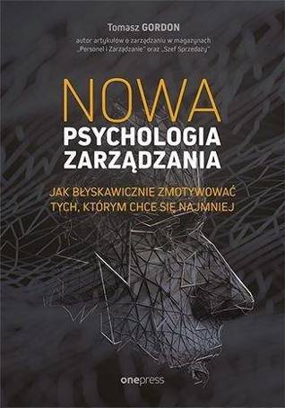 Nowa psychologia zarządzania