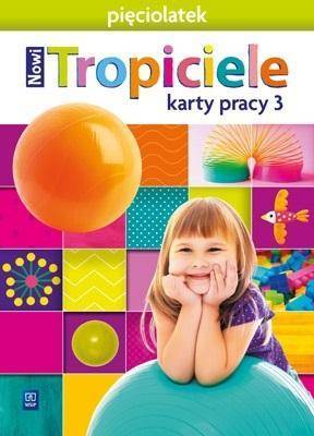 Nowi Tropiciele Pięciolatek. Karty pracy cz.3 WSIP