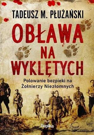 Obława na Wyklętych. Polowanie bezpieki...