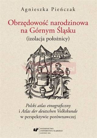 Obrzędowość narodzinowa na Górnym Śląsku