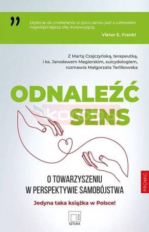 Odnaleźć sens. O towarzyszeniu w perspektywie..