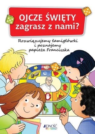 Ojcze Święty zagrasz z nami?