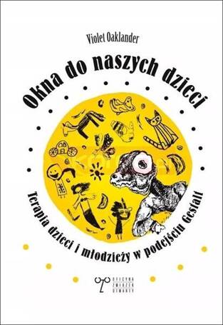 Okna do naszych dzieci. Terapia dzieci i młodzieży