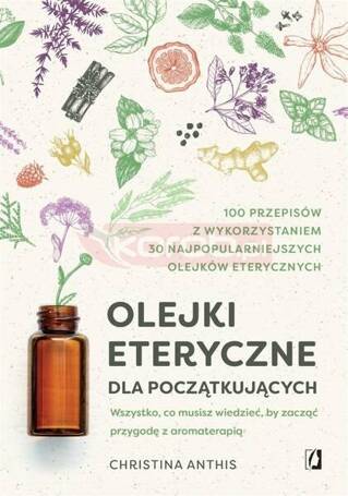 Olejki eteryczne dla początkujących