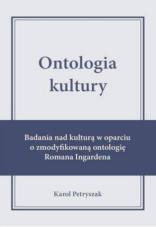 Ontologia kultury. Badania nad kulturą w oparciu..