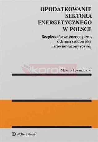 Opodatkowanie sektora energetycznego w Polsce ...