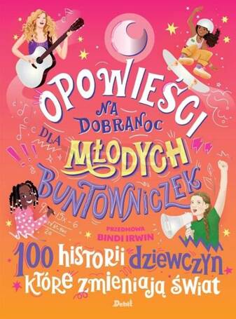 Opowieści na dobranoc dla młodych buntowniczek