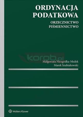 Ordynacja podatkowa. Orzecznictwo. Piśmiennictwo