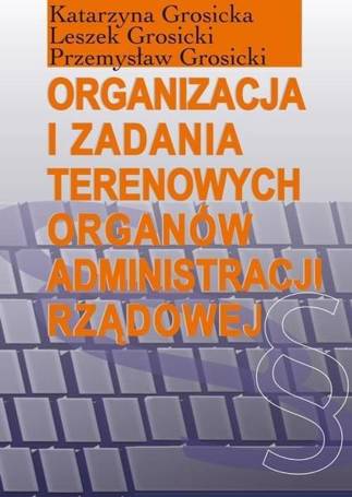 Organizacja i zadania terenowych organów...