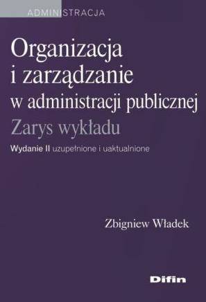 Organizacja i zarządzanie w administracji pub.