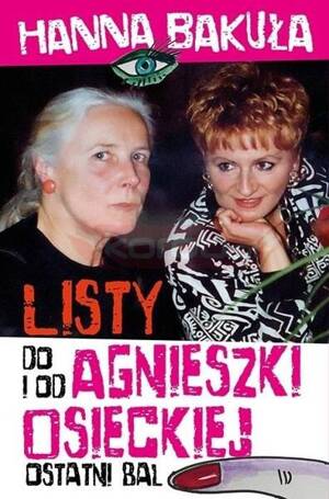 Ostatni bal. Listy od i do Agnieszki Osieckiej