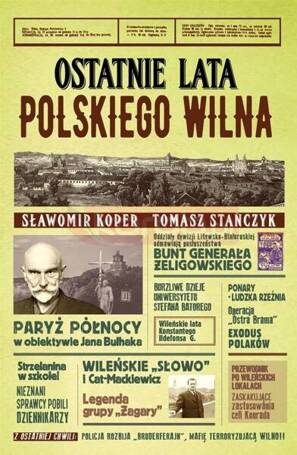 Ostatnie lata polskiego Wilna