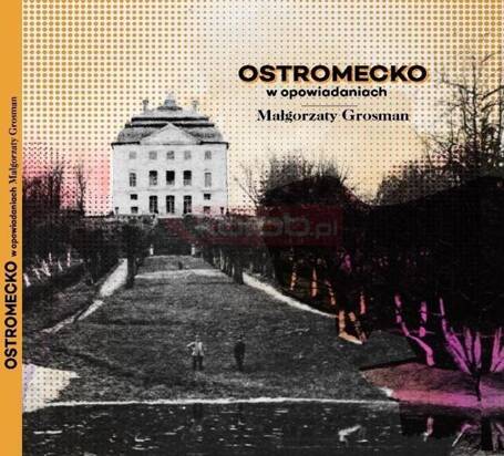 Ostromecko w Opowiadaniach