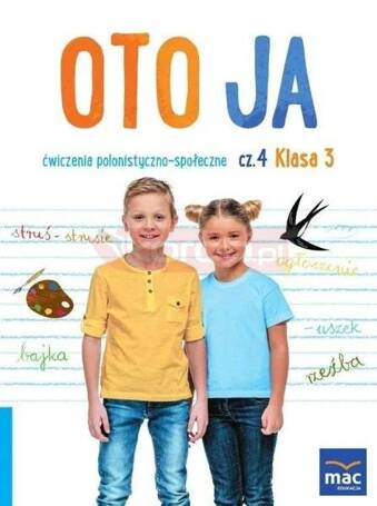 Oto ja SP 3 Ćwiczenia polonistyczno-społeczne cz.4