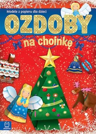 Ozdoby na choinkę. Modele z papieru dla dzieci