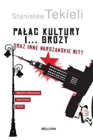 Pałac Kultury i grozy i inne warszawskie mity