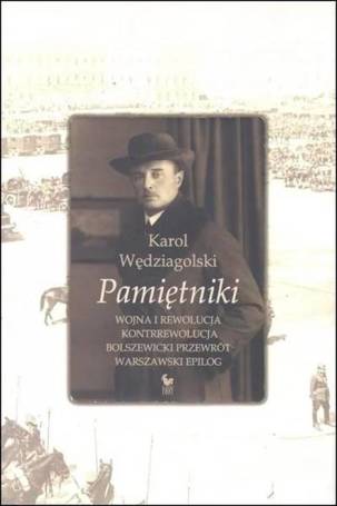 Pamiętniki. Wojna i rewolucja. Kontrrewolucja