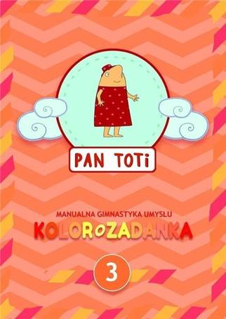 Pan Toti 3 Kolorozadanka