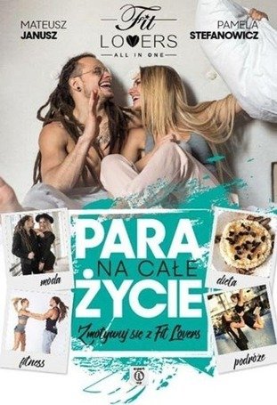 Para na całe życie. Zmotywuj się z Fit Lovers