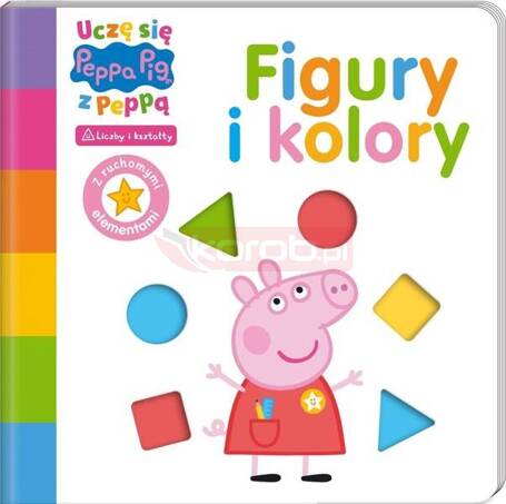 Peppa Pig. Uczę się z Peppą cz.1 Figury i kolory