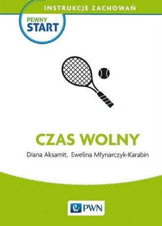 Pewny start. Instrukcje zachowań. Czas wolny