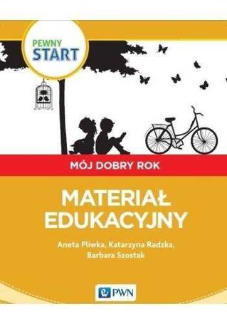 Pewny start.Mój dobry rok.Materiał edukacyjny