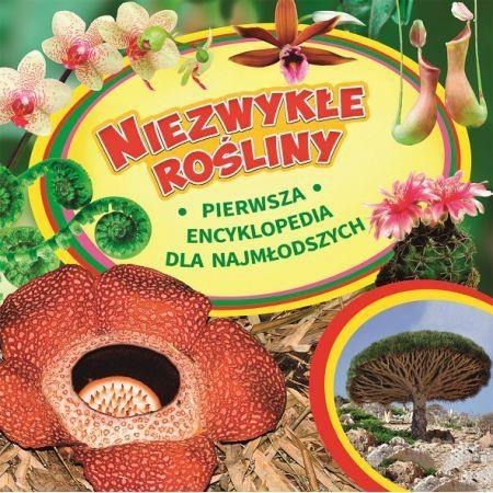 Pierwsza encyklopedia. Niezwykłe rośliny