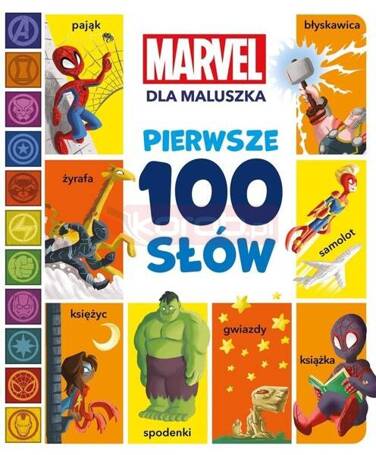 Pierwsze 100 słów. Marvel dla maluszka