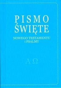 Pismo Święte Nowego Testamentu i psalmy-niebieskie