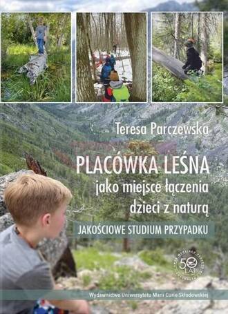 Placówka leśna jako miejsce łączenia dzieci z nat.