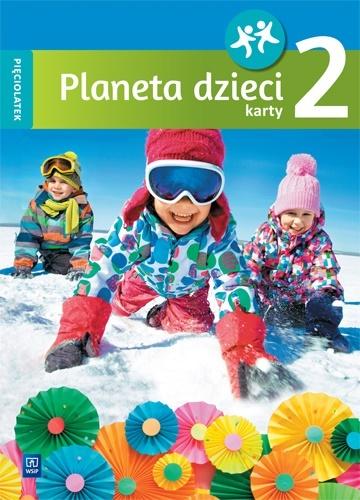 Planeta dzieci. Pięciolatek. Karty pracy cz.2 WSiP