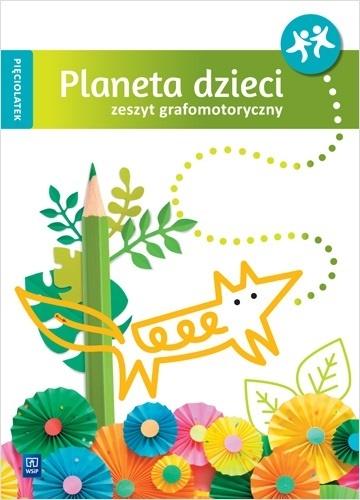 Planeta dzieci Pięciolatek. Zeszyt grafomotoryczny