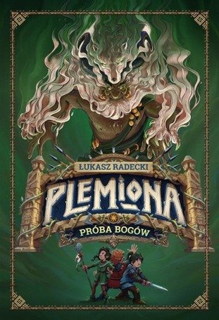 Plemiona. T.2 Próba bogów