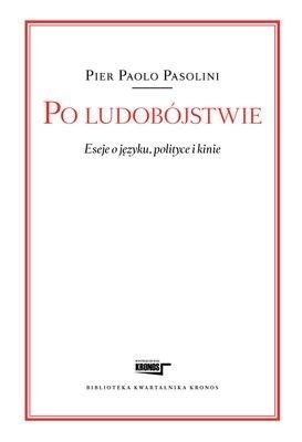 Po ludobójstwie. Eseje o języku, polityce i kinie