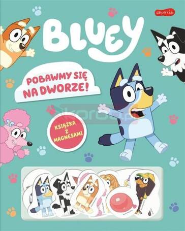 Pobawmy się na dworze! Bluey. Książka z magnesami