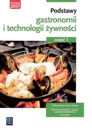 Podstawy gastronomii i technologii żywn. cz.1 WSiP