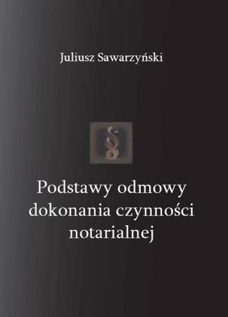 Podstawy odmowy dokonania czynności notarialnej