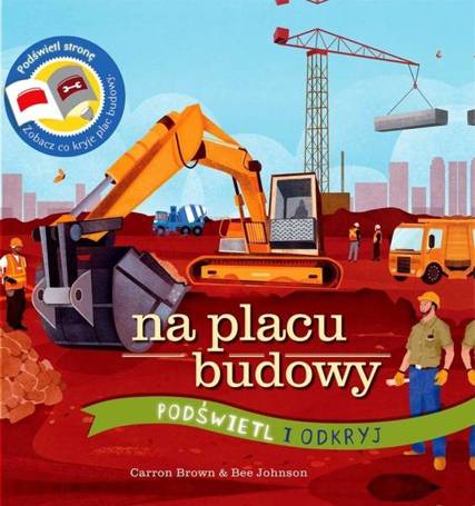 Podświetl i Odkryj. Na placu budowy